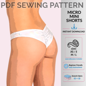 Poster image of Micro mini shorts sewing pattern with optional ruching and cheeky fit