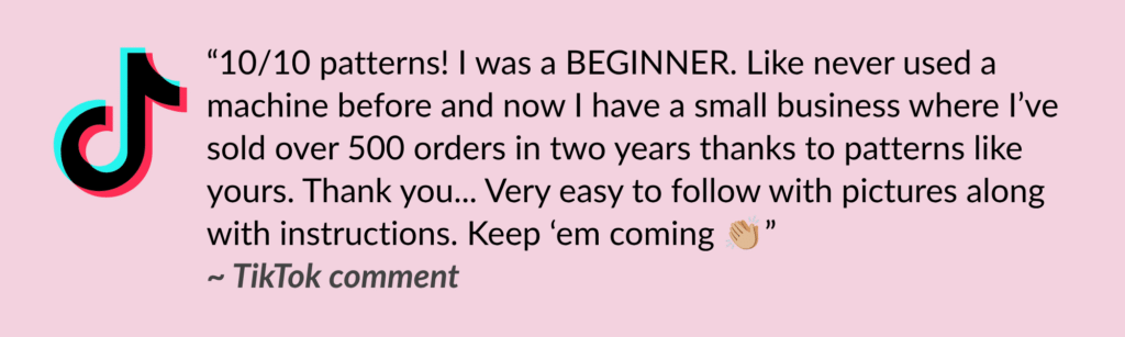 TikTok customer testimonial praising Sew Skimpy PDF sewing patterns, beginner-friendly instructions, and success selling over 500 orders in two years.